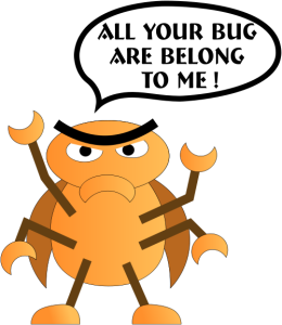all your bug are belong to me